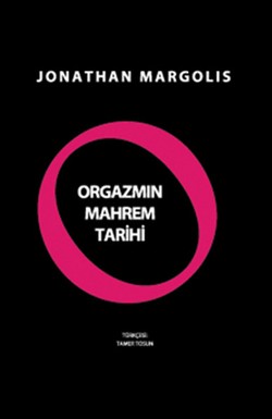 Orgazmın Mahrem Tarihi