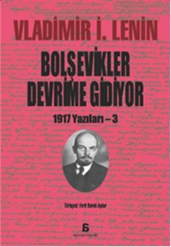 Bolşevikler Devrime Gidiyor 1917 Yazıları - 3