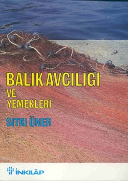 Balık Avcılığı ve Yemekleri