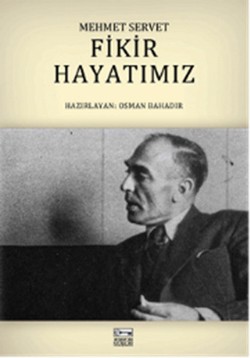 Fikir Hayatımız Mehmet Servet