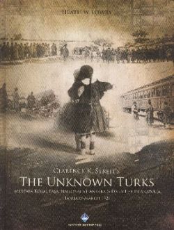 The Unknown Turks: Mustafa Kemal Paşa, Nationalist Ankara & Daily Life in Anatolia January-March