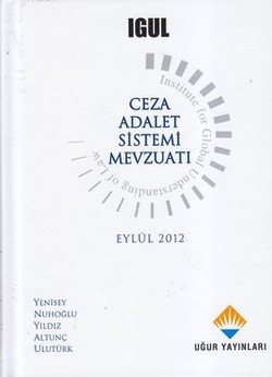 Ceza Adalet Sistemi Mevzuatı: Haziran 2013 (ilansız)