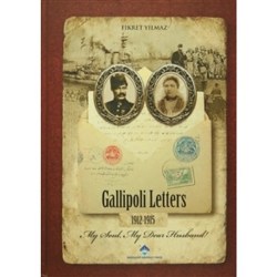 Gallipoli Letters 1912-1915: My Soul, My Dear Husband