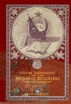 Eğitim Tarihimizde (1869-1950) Mükafat Belgeleri: Tuliya Perk Koleksiyonu