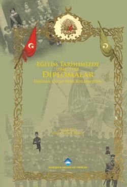 Eğitim Tarihimizde (1840-1950) Diplomalar: Dağhan Olcay Perk Koleksiyonu