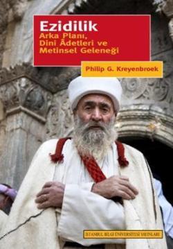 Ezidilik: Arka Planı, Dini Adetleri ve Metinsel Geleneği