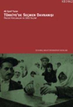 Türkiye'de Seçmen Davranışı: Önceki Kırılmalar ve 2002 Seçimi