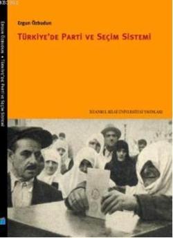 Türkiye'de Parti ve Seçim Sistemi