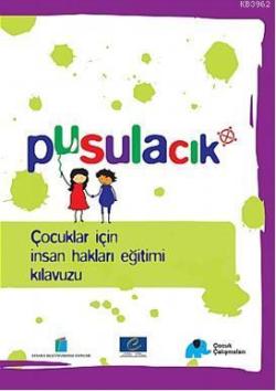 Pusulacık: Çocuklar İçin İnsan Hakları Kılavuzu