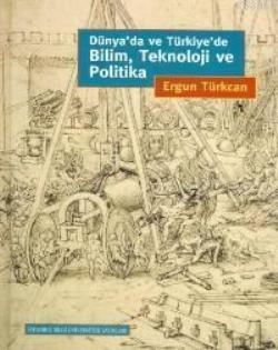 Dünyada ve Türkiyede Bilim,Teknoloji ve Politika