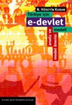 Devlet Baba'dan E - Devlet'e: Türkiye İçin E-Devlet Modeli