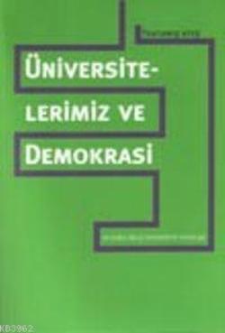 Üniversitelerimiz ve Demokrasi