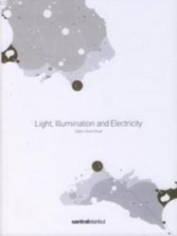 Light, Illumination And Electricity