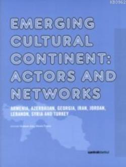 Emerging Cultural Continent: Actors And Networks