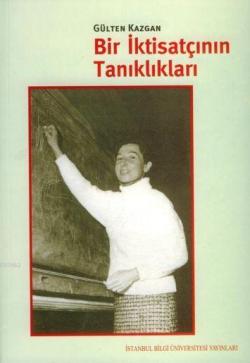 Bir İktisatçının Tanıklıkları