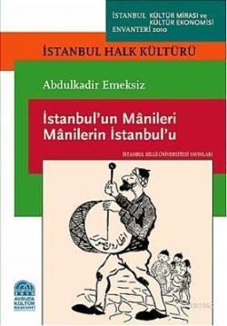 İstanbul'un Manileri Manilerin İstanbul'u