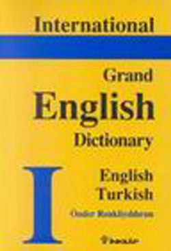 International Grand English Dictionary English - Turkish