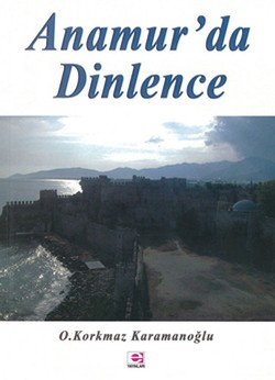 Anamur'da Dinlence