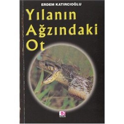 Yılanın Ağzındaki Ot