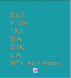 Elif'in Kısacıklar'ı