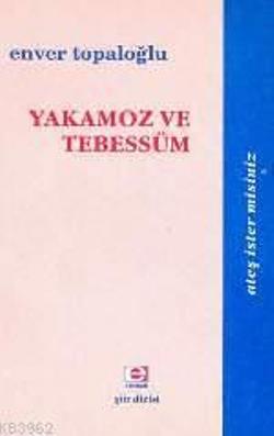 Yakamoz ve Tebessüm