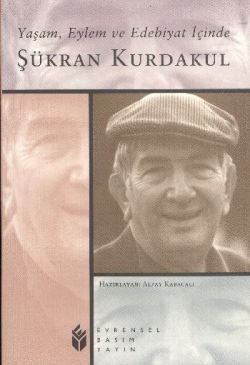 Yaşam ,Eylem Ve Edebiyat İçinde Şükran Kurdakul