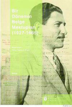 Bir Dönemin Belge Mektupları (1927-1965)