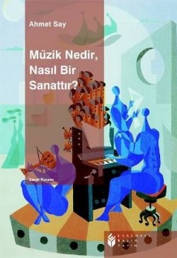 Müzik Nedir, Nasıl Bir Sanattır?