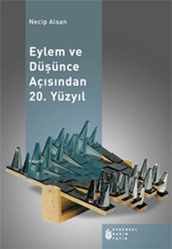 Eylem ve Düşünce Açısından 20.Yüzyıl