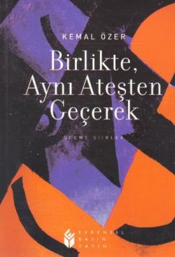 Birlikte, Aynı Ateşten Geçerek