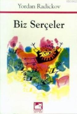 Biz Serçeler