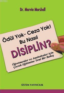 Disiplin ?: Ödül Yok Ceza Yok Bu Nasıl