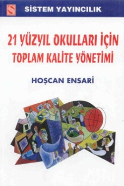 21. Yüzyıl Okulları İçin Toplam Kalite Yönetimi