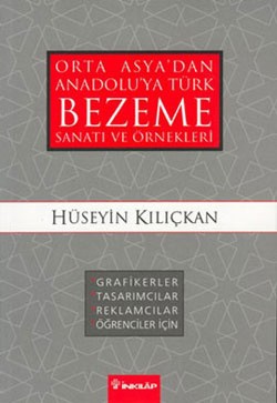 Bezeme Sanatı ve Örnekleri Orta Asya’dan Anadolu’ya Türk