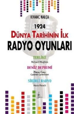 Dünya Tarihinde İlk Radyo Oyunları