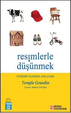 Resimlerle Düşünmek: Otizmin İçerden Anlatımı