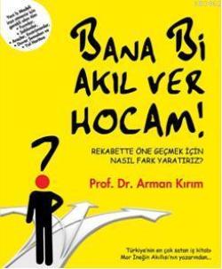 Bana Bir Akıl Ver Hocam