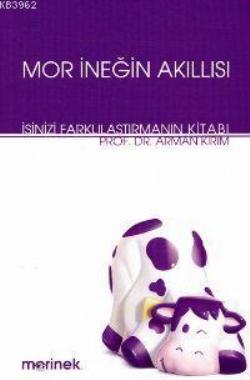 Mor İneğin Akıllısı