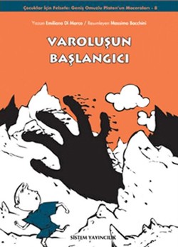 Varoluşun Başlangıcı: Geniş Omuzlu Platon'un Maceraları 8.Kitap