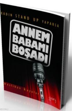 Annem Babamı Boşadı