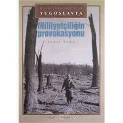 Yugoslavya/Milliyetçiliğin Provokasyonu