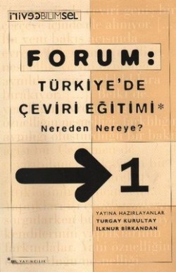 Forum: Türkiye’de Çeviri Eğitimi Nereden Nereye? 1