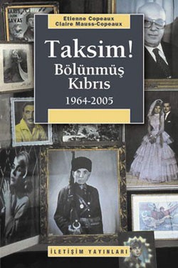 Taksim! Bölünmüş Kıbrıs (1964-2005)