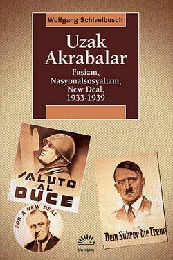 Uzak Akrabalar: Faşizm, Nasyonalsosyalizm,New Deal, 1933-1939