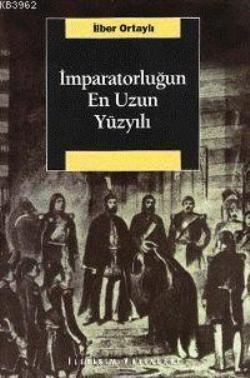 İmparatorluğun En Uzun Yüzyılı