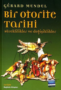 Bir Otorite Tarihi: Süreklilikler ve Değişiklikler