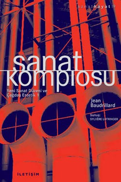 Sanat Komplosu: Yeni Sanat Düzeni ve Çağdaş Estetik 1