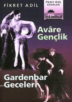 Avare Gençlik / Gardenbar Geceleri