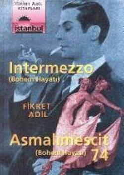 Intermezzo / Asmalımescit 74