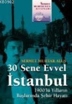 30 Sene Evvel İstanbul